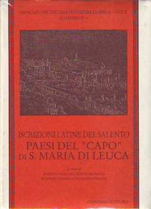 Immagine di Iscrizioni latine del salento. Paesi del Capo di Santa Maria di Leuca